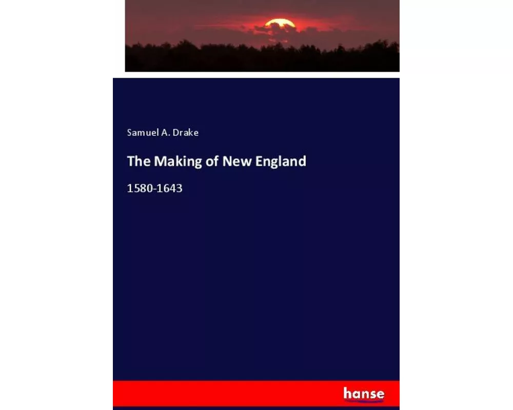 The Making of New England