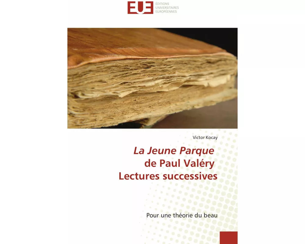 La Jeune Parque de Paul Valéry Lectures successives