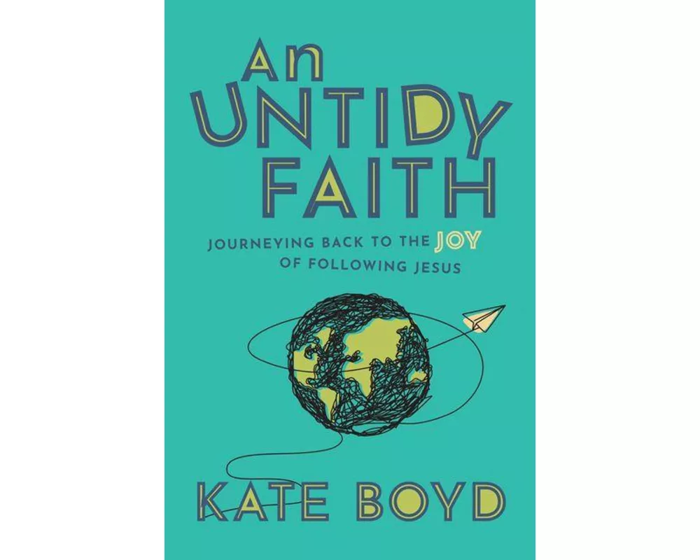 An Untidy Faith