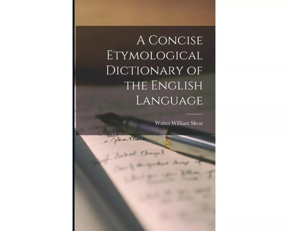 A Concise Etymological Dictionary of the English Language