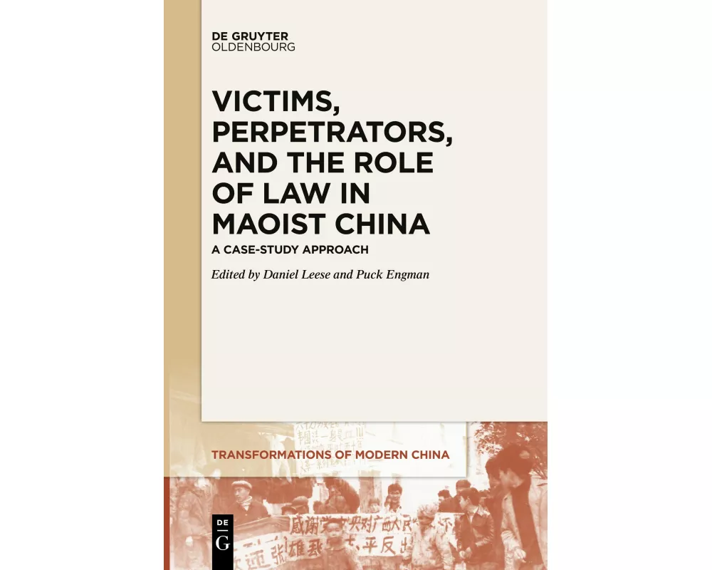 Victims, Perpetrators, and the Role of Law in Maoist China