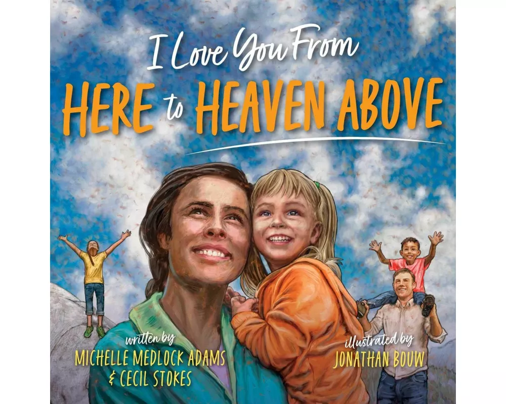 I Love You from Here to Heaven Above