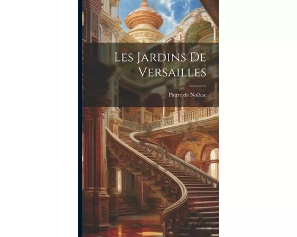 Les jardins de Versailles