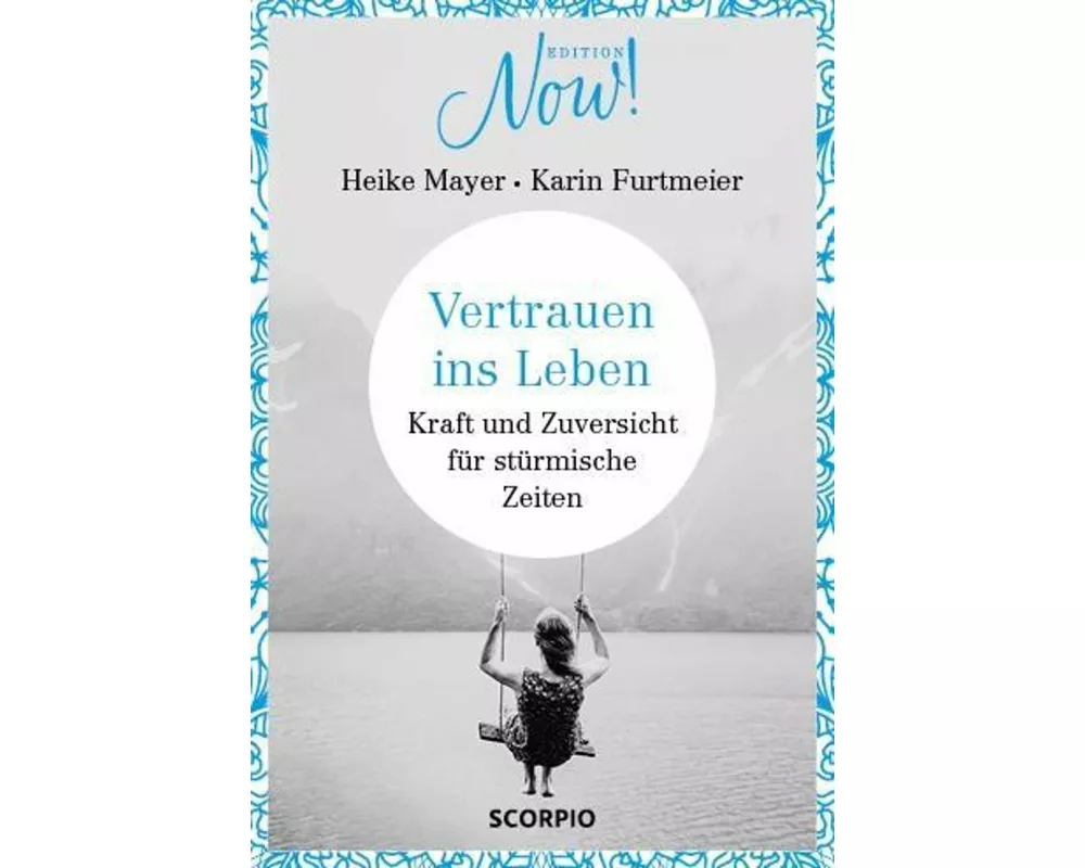 Edition NOW Vertrauen ins Leben