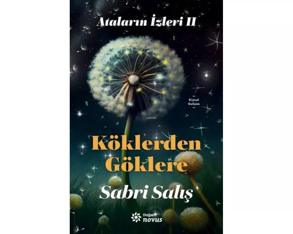 Atalarin Izleri 2 - Köklerden Göklere