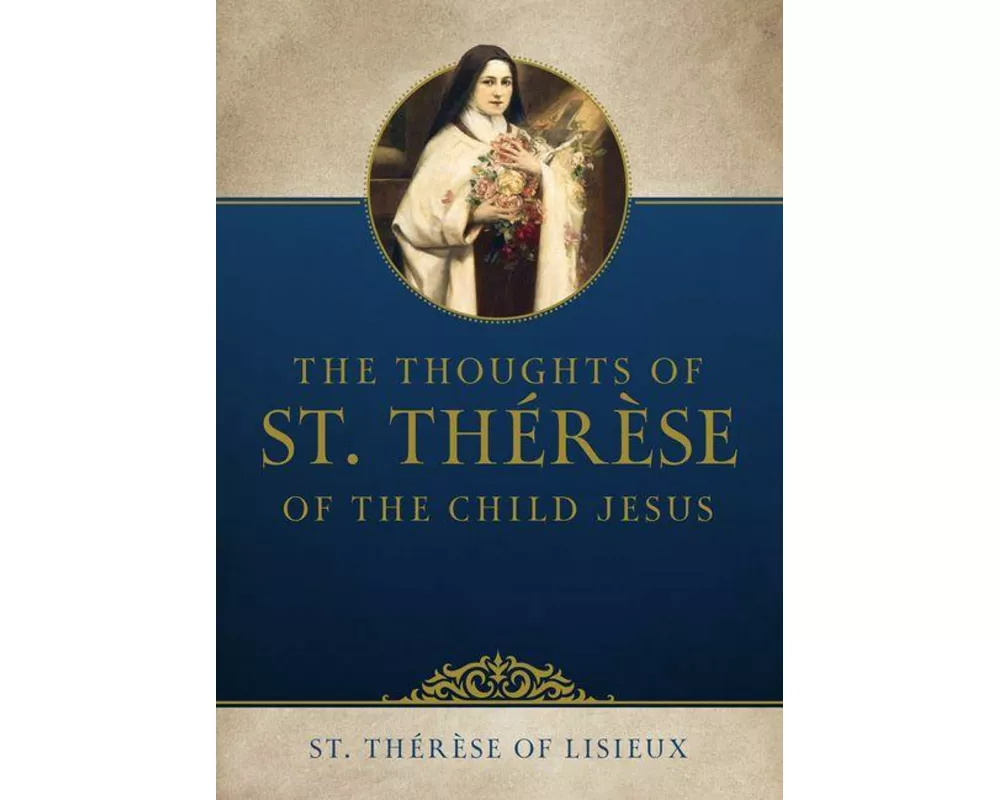 The Thoughts of St. Thérèse of the Child Jesus
