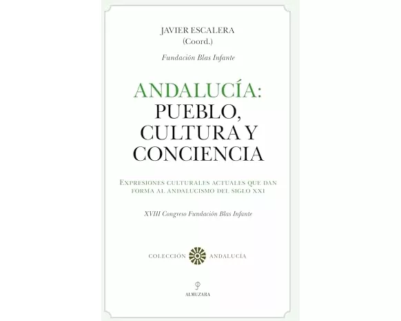 Andalucia: Pueblo, Cultura Y Conciencia