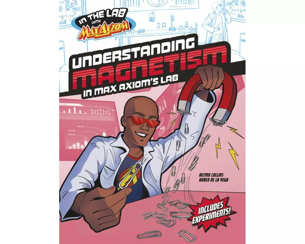 Understanding Magnetism in Max Axiom's Lab