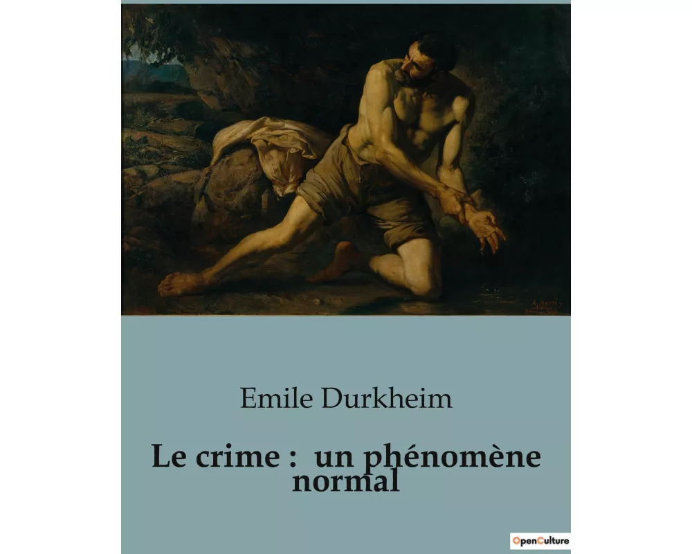 Le crime : un phénomène normal