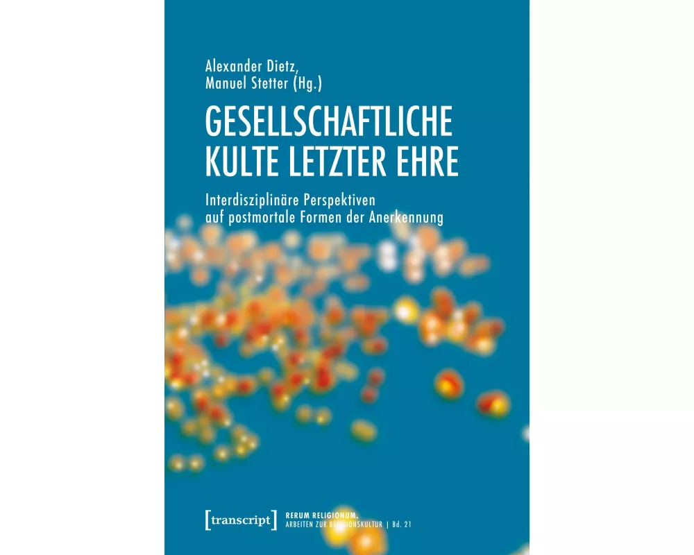 Gesellschaftliche Kulte letzter Ehre