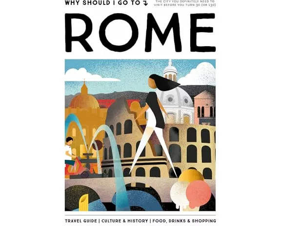 Why Should I Go To Rome