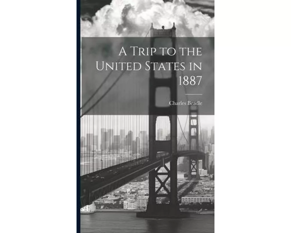 A Trip to the United States in 1887