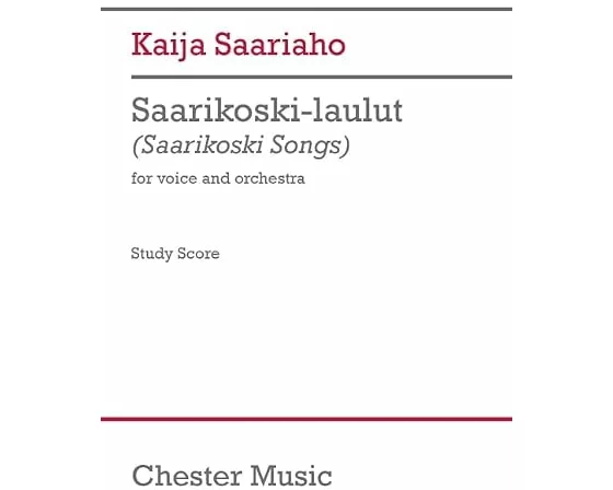 Kaija Saariaho: Saarikoski-Laulut for Voice and Orchestra - Study Score Finnish Vocal and Orchestral Song Cycle Based on Pentti Saarikoski Poems for S