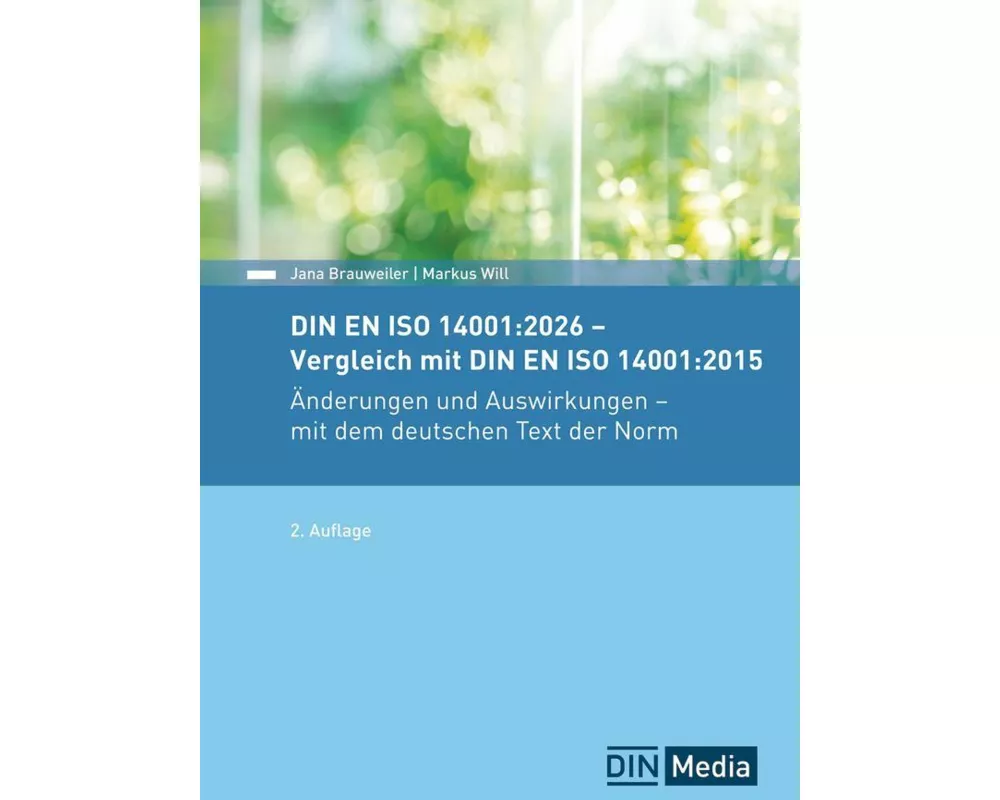 DIN EN ISO 14001:2026 - Vergleich mit DIN EN ISO 14001:2015, Änderungen und Auswirkungen - mit dem deutschen Text der Norm