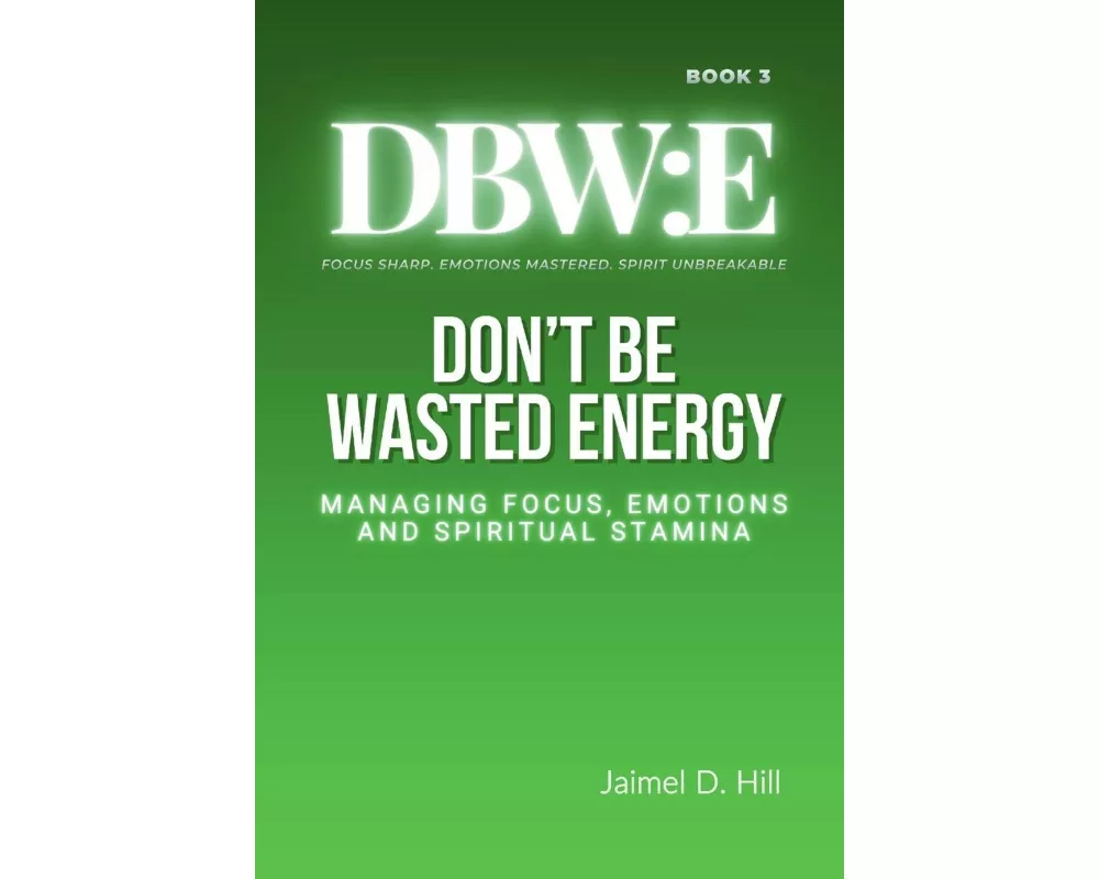 Don't Be Wasted Energy