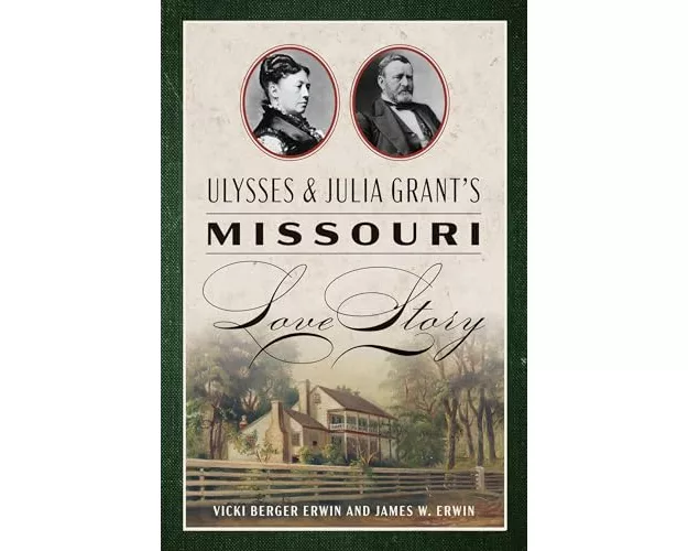 Ulysses & Julia Grant's Missouri Love Story