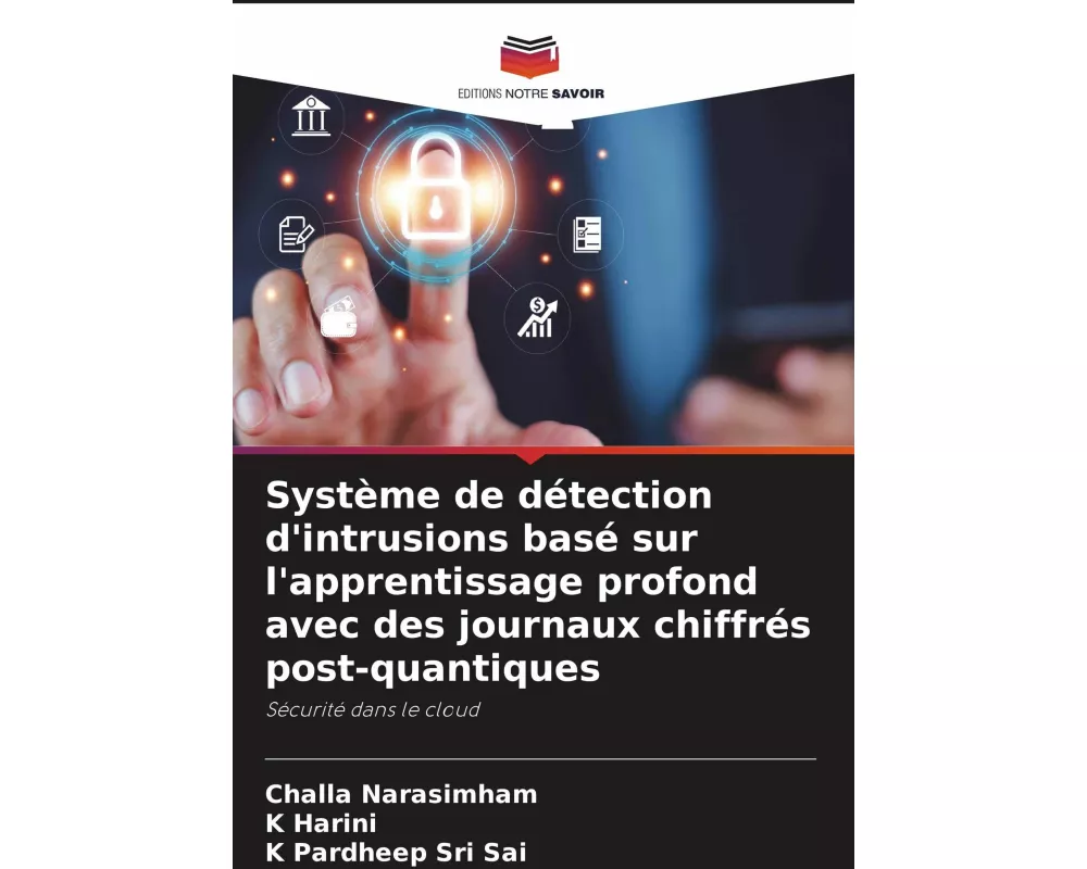 Système de détection d'intrusions basé sur l'apprentissage profond avec des journaux chiffrés post-quantiques