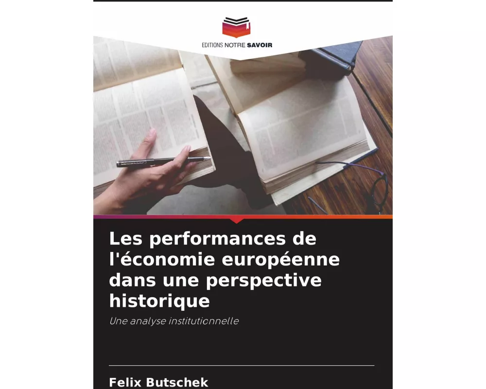 Les performances de l'économie européenne dans une perspective historique