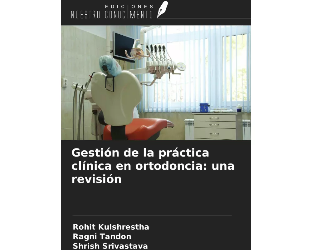 Gestión de la práctica clínica en ortodoncia: una revisión