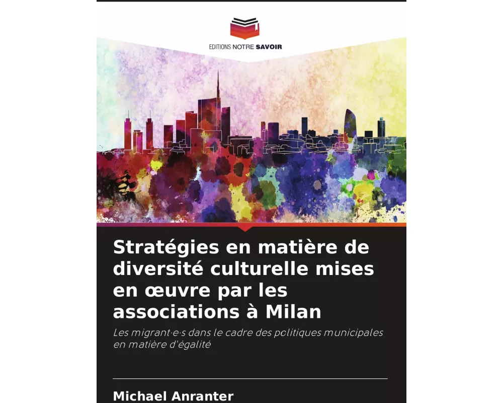 Stratégies en matière de diversité culturelle mises en ¿uvre par les associations à Milan