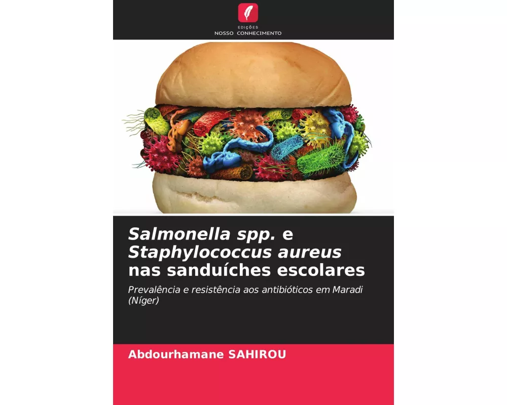 Salmonella spp. e Staphylococcus aureus nas sanduíches escolares