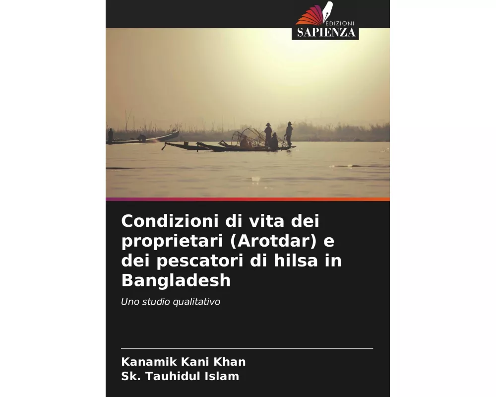 Condizioni di vita dei proprietari (Arotdar) e dei pescatori di hilsa in Bangladesh