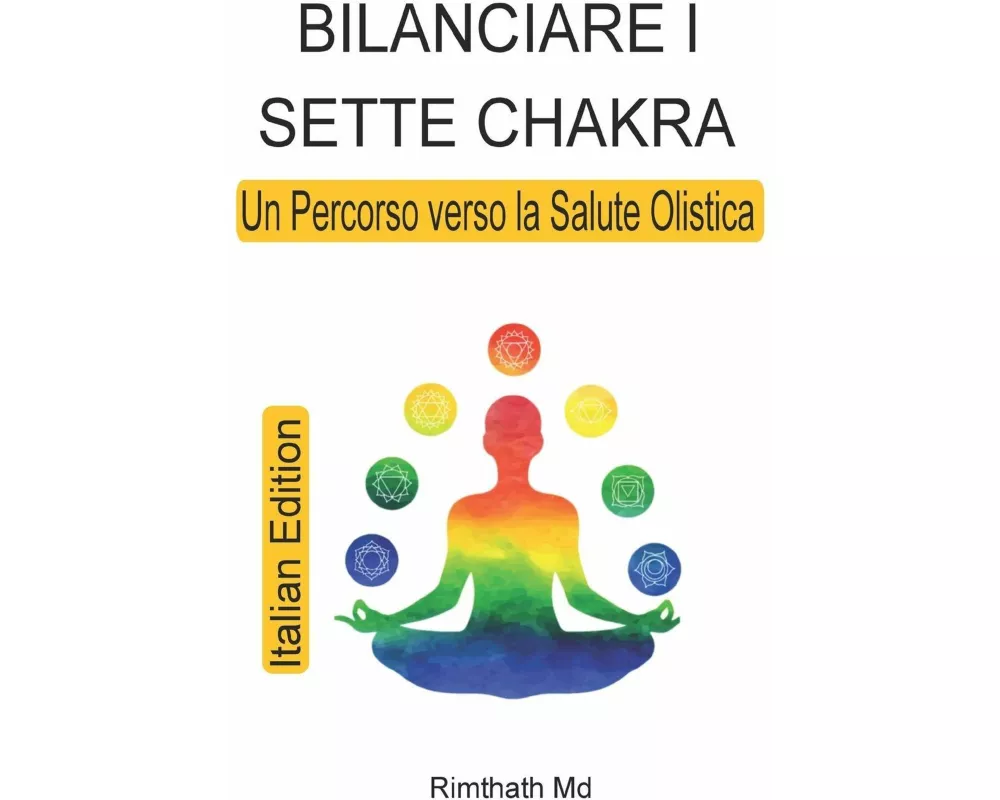 Bilanciare i Sette Chakra
