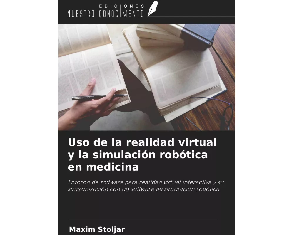 Uso de la realidad virtual y la simulación robótica en medicina