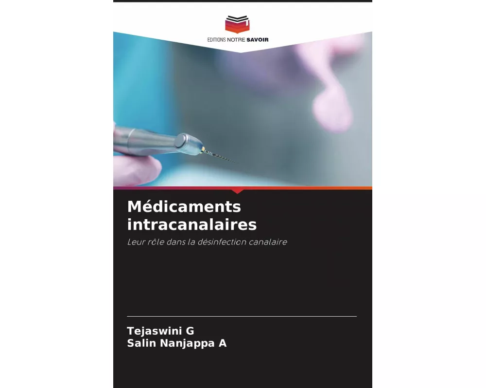 Médicaments intracanalaires