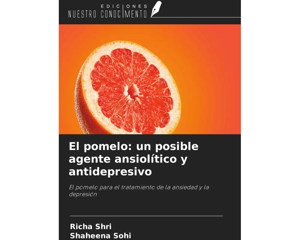 El pomelo: un posible agente ansiolítico y antidepresivo