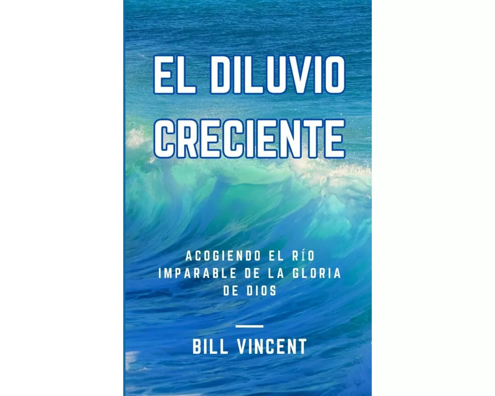 El Diluvio Creciente