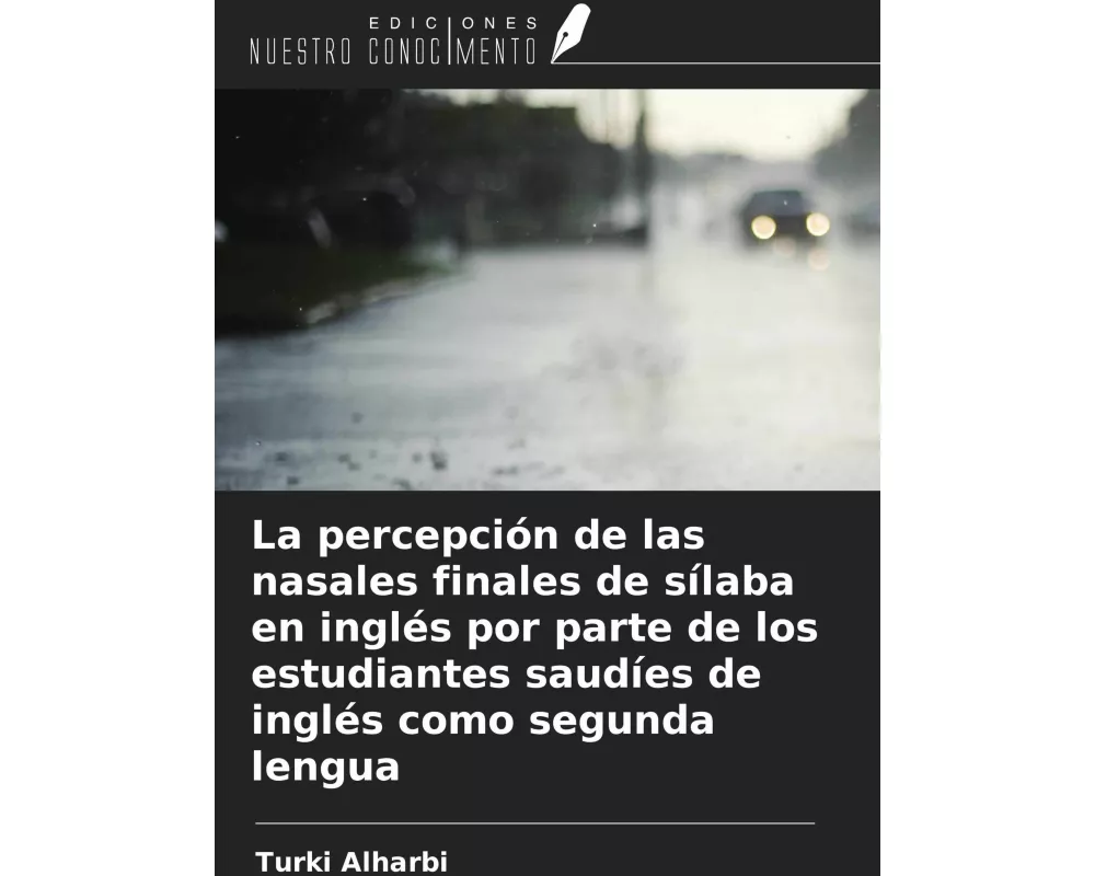 La percepción de las nasales finales de sílaba en inglés por parte de los estudiantes saudíes de inglés como segunda lengua