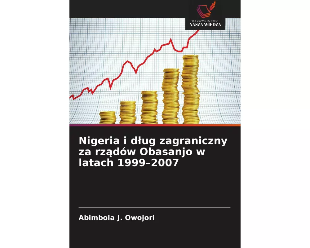 Nigeria i d¿ug zagraniczny za rz¿dów Obasanjo w latach 1999-2007