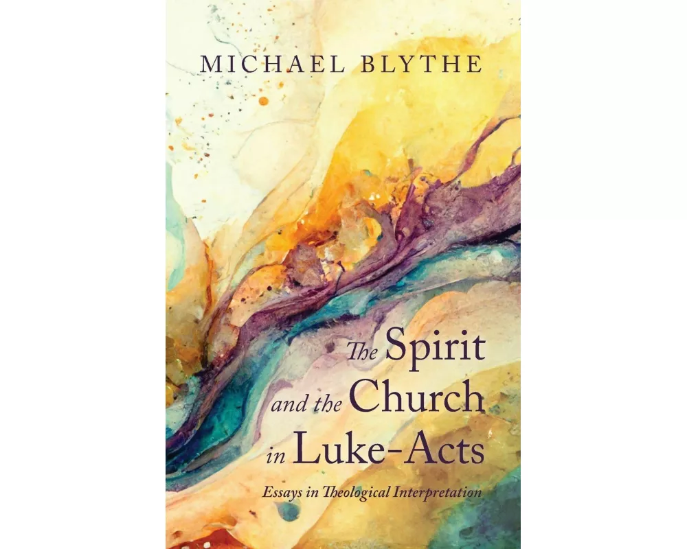 The Spirit and the Church in Luke-Acts