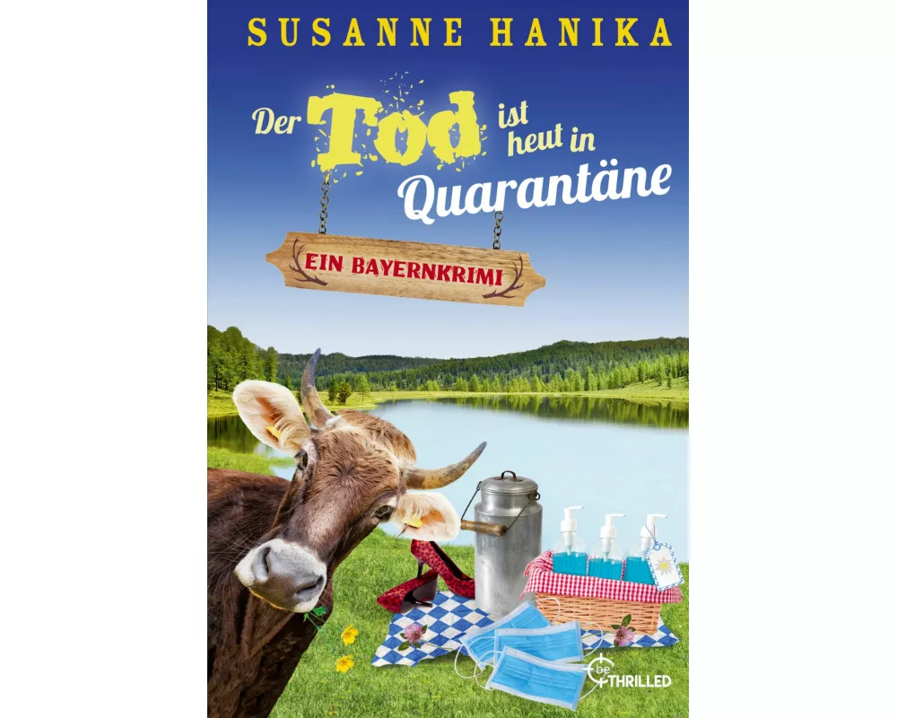 Der Tod ist heut in Quarantäne