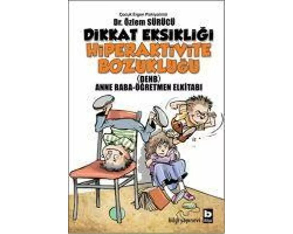 Dikkat Eksikligi Hiperaktivite Bozuklugu