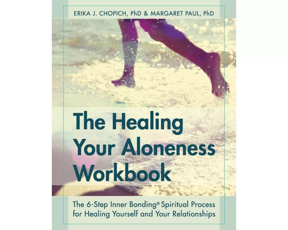 The Healing Your Aloneness Workbook