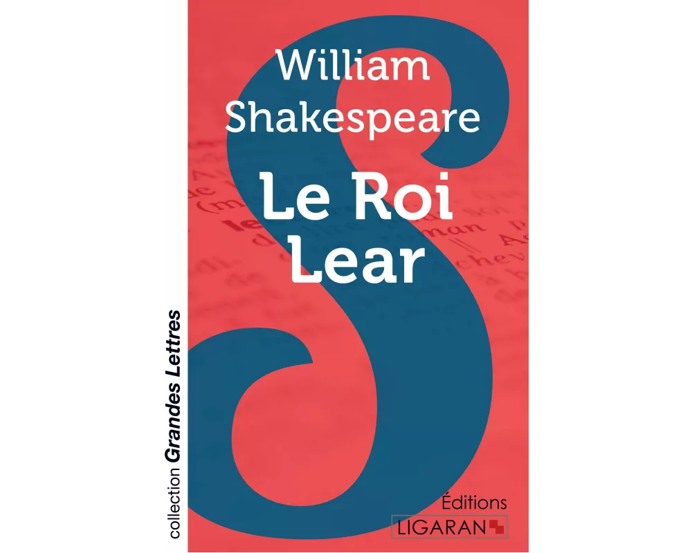 Le Roi Lear (grands caractères)