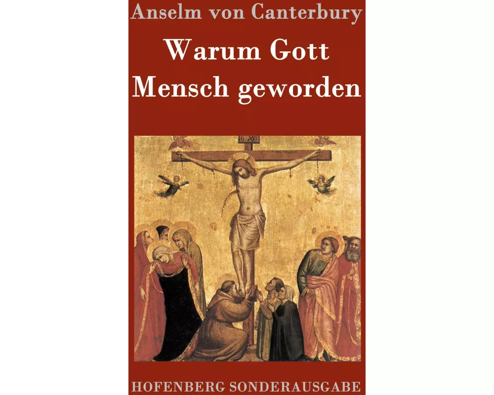 Warum Gott Mensch geworden