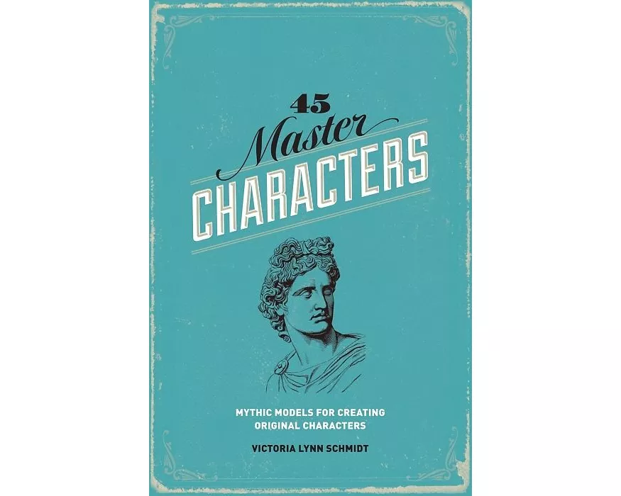 45 Master Characters, Revised Edition