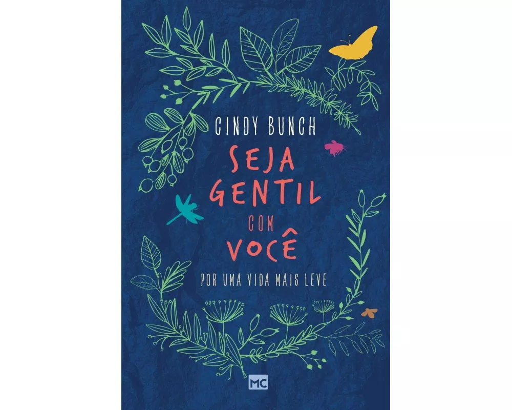 Seja gentil com você