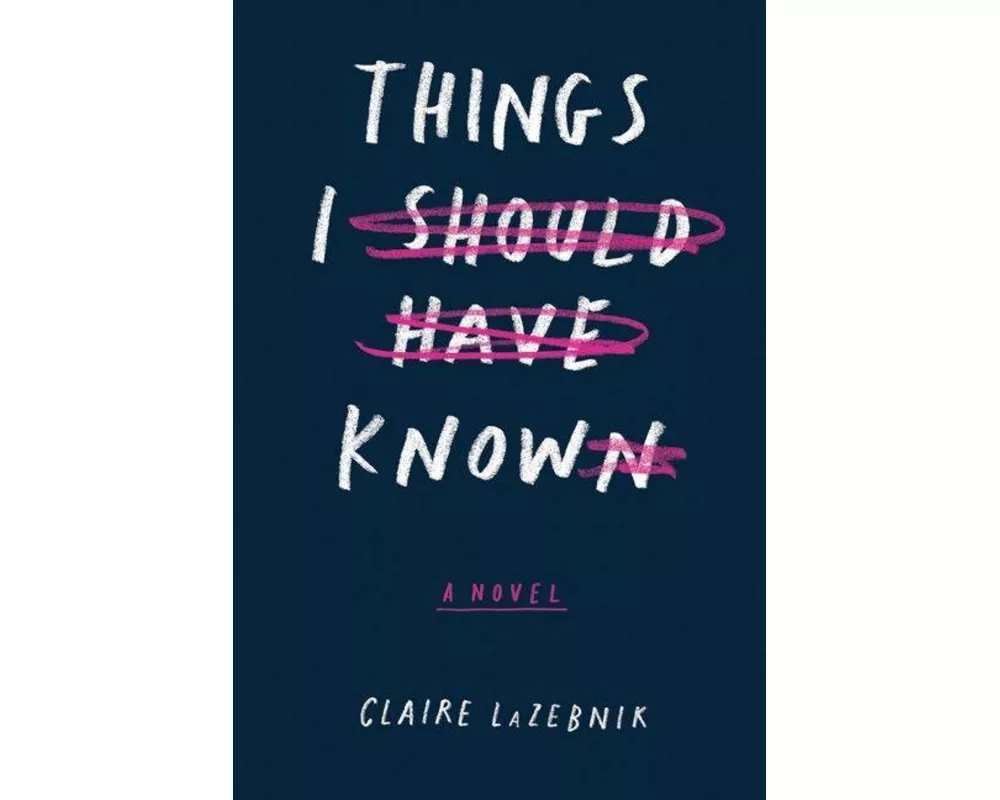 Things I Should Have Known