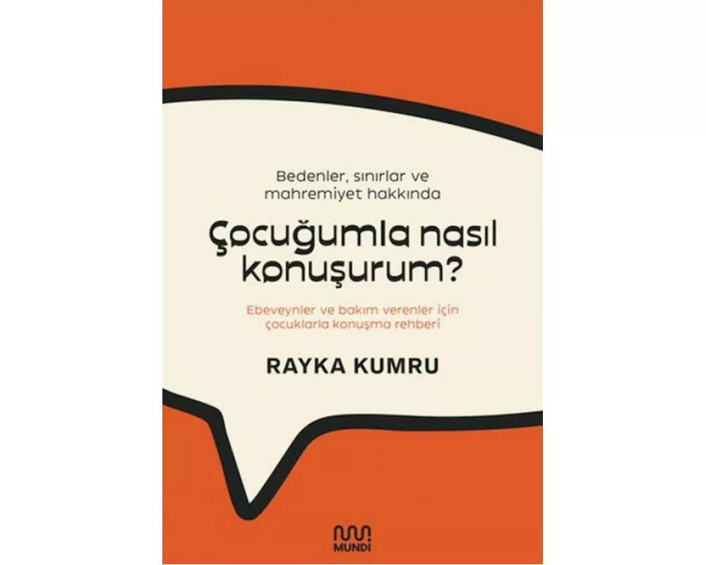 Bedenler, Sinirlar ve Mahremiyet Hakkinda Cocugumla Nasil Konusurum