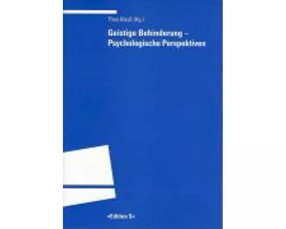 Geistige Behinderung – Psychologische Perspektiven
