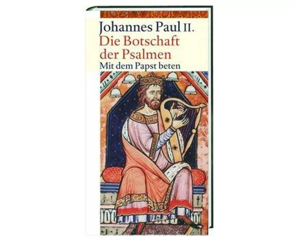 Die Botschaft der Psalmen