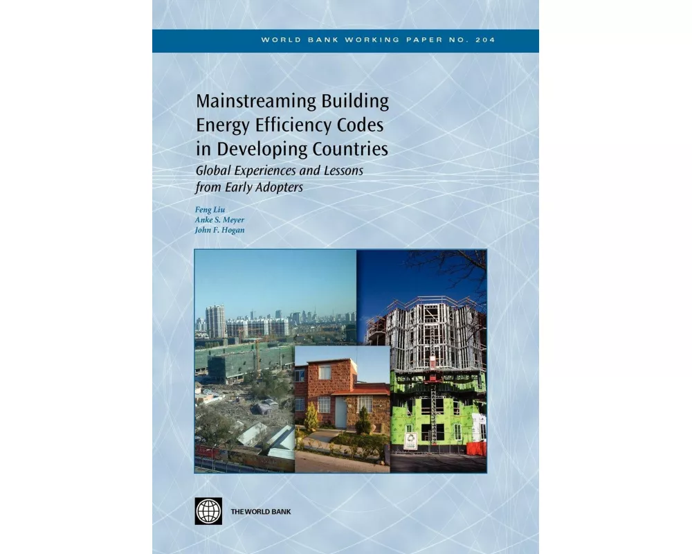 Mainstreaming Building Energy Efficiency Codes in Developing Countries