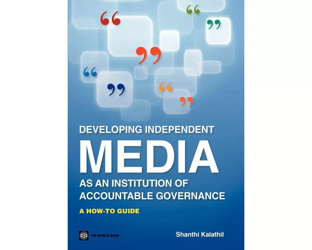 Developing Independent Media as an Institution of Accountable Governance