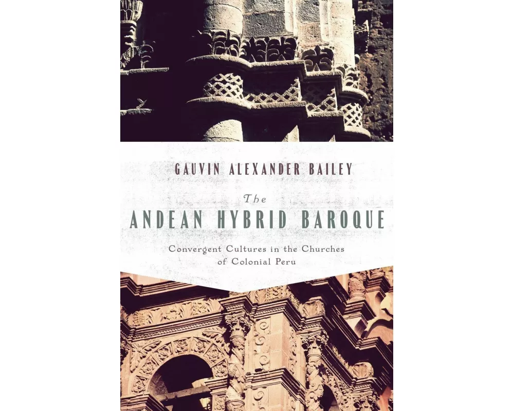 The Andean Hybrid Baroque
