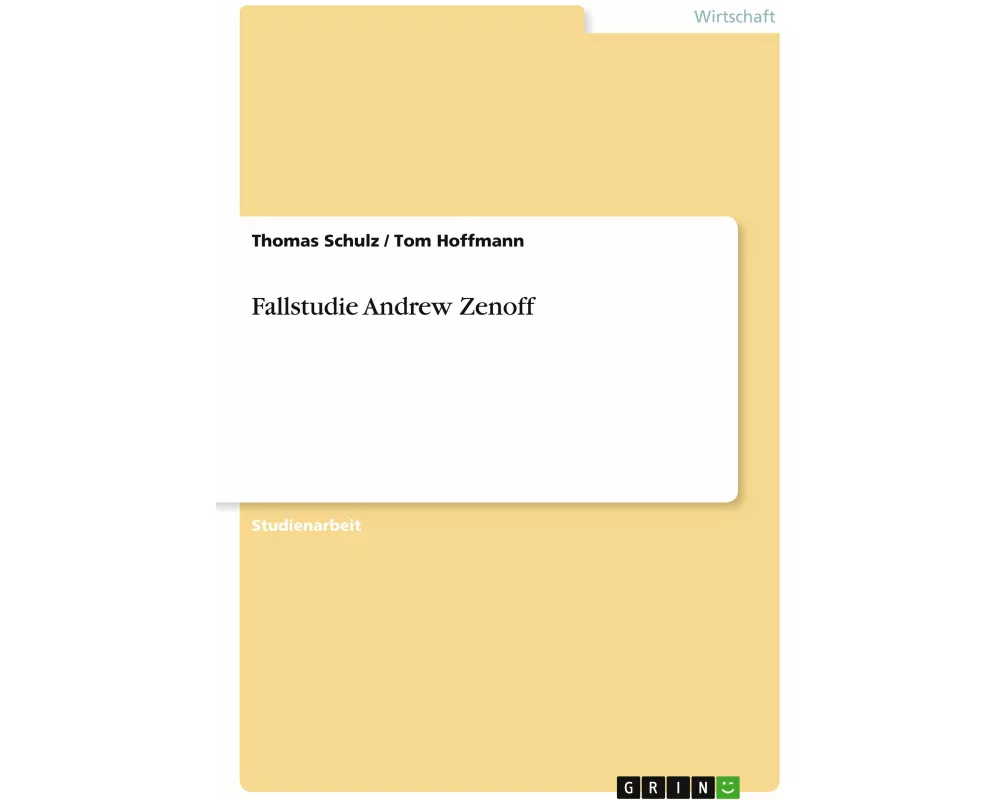 Fallstudie Andrew Zenoff