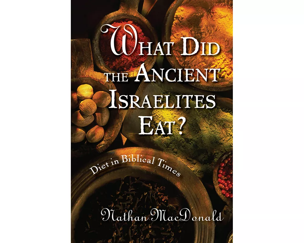 What Did the Ancient Israelites Eat?